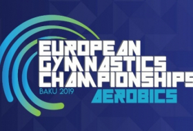   Baku to host 11th European Championships in Aerobic Gymnastics  