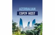  Azerbaijan prepares to host COP29 Climate Summit -  OPINION  