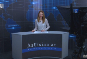 AzVision English releases new edition of video news for February 5 - VIDEO  